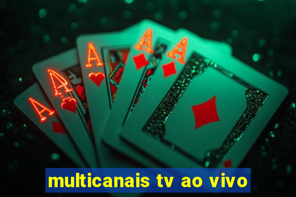 multicanais tv ao vivo